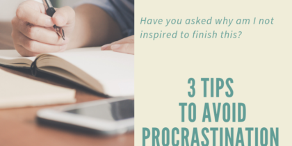 Why we procrastinate and tips on how to avoid it